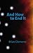 And How to End It by Brian Clements