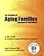 The Dynamics of Aging Families: A Handbook for Adult Children