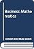 Business mathematics by Richard S. Thorn