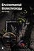 Environmental Biotechnology by Alan Scragg