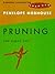 Pruning ("Gardens Illustrated" Know How)