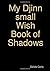 My Djinn small Wish Book of Shadows