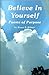 Believe in Yourself: Poems of Purpose