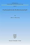 Psychoanalytische Rechtswissenschaft (Schriftenreihe Zur Rechtssoziologie Und Rechtstatsachenforschung, 29) (German Edition)