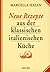 Neue Rezepte Aus Der Klassi...