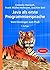JAVA als erste Programmiersprache: Vom Einsteiger zum Profi