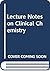 Lecture Notes on Clinical Chemistry (Lecture Notes)