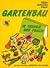 Gartenbau in Theorie und Pr...