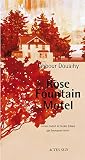 Rose fountain Motel Rose fountain Motel