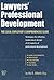 Lawyers' Professional Development: The Legal Employer's Comprehensive Guide