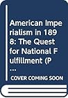 American Imperialism in 1898 (Problems in American History)