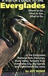 Visitor's Guide to the Everglades Visitor's Guide to the Everglades