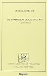 Du fondement de l'induction ; suivi de Psychologie et métaphysique ; et de Notes sur le pari de Pascal