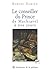 Le conseiller du Prince, de Machiavel à nos jours: Genèse d'une matrice démocratique