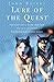 Lure of the Quest by John Balzar