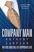 Company Man: Rise and Fall of Corporate Life
