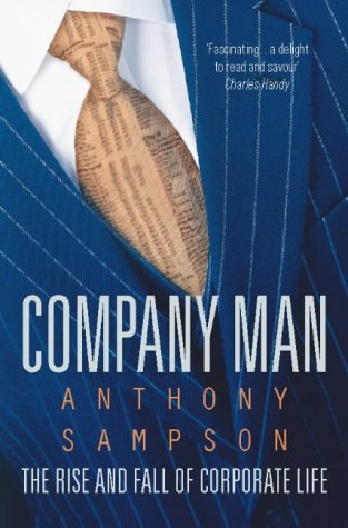 Company Man: Rise and Fall of Corporate Life (Paperback)