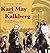 Karl May am Kalkberg. Neue Geschichten der Karl-May-Spiele Bad Segeberg 1999–2001 (Karl May am Kalkberg, #2)