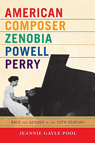 American Composer Zenobia Powell Perry: Race and Gender in the 20th Century (Paperback)