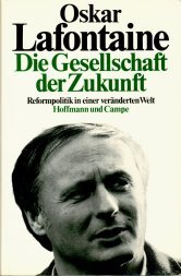 Die Gesellschaft der Zukunft: Reformpolitik in einer veränderten Welt (German Edition)
