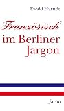 Französisch Im Berliner Jargon Französisch Im Berliner Jargon