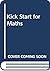 Kick Start for Maths by Kobus Maree