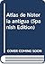 Atlas de historia antigua (Spanish Edition)