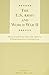 United States Army and World War 2: Selected Papers From the Army's Commemorative Conferences