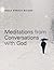 Meditations from 'Conversations with God'