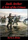 Jack Archer - A Tale of the Crimea