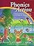 Phonics in Action: A Balanced Early Literacy Program