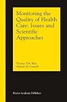 Monitoring the Quality of Health Care: Issues and Scientific Approaches