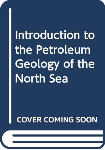 Introduction to the Petroleum Geology of the North Sea (Paperback)