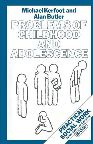 Problems of Childhood and Adolescence (BASW Practical Social Work Series)