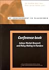 Labour Market Research & Policy Making in Flanders: Conference Book