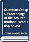 Quantum Groups Quantum Groups