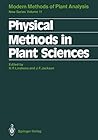 Modern Methods of Plant Analysis, Volume 11: Physical Methods In Plant Sciences Modern Methods of Plant Analysis, Volume 11: Physical Methods In Plant Sciences