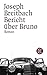 Bericht über Bruno. Roman. by Joseph Breitbach