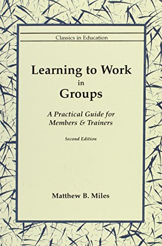 Leraning to Work in Groups: A Practical Guide for Members and Trainers (Paperback)
