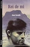 Rei de mi by Joan Cavallé i Busquets