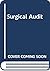 Surgical Audit by Alan Pollock