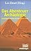 Das Abenteuer Archäologie: ...