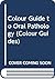Colour Guide to Oral Pathology (Colour Guides)