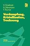 Verdampfung, Kristallisation, Trocknung (German Edition)