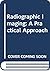Radiographic Imaging: A Practical Approach