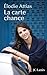 La carte chance (French Edition)