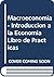 Macroeconomia - Introduccion a la Economia Libro de Practicas (Spanish Edition)