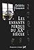 Les enfants perdus du XXe siècle by Frédéric Gaussen