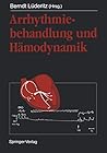 Arrhythmiebehandlung und Hämodynamik (German Edition)
