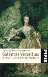 Galantes Versailles by Sylvia Jurewitz-Freischmidt